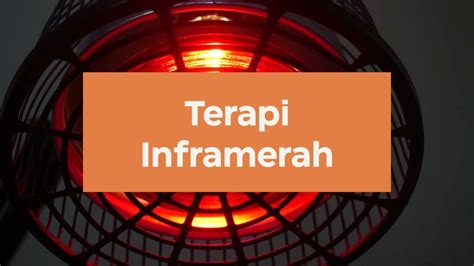 Manfaat Infra Merah: Penemuan Baru yang Jarang Diketahui dan Perlu Anda Tahu