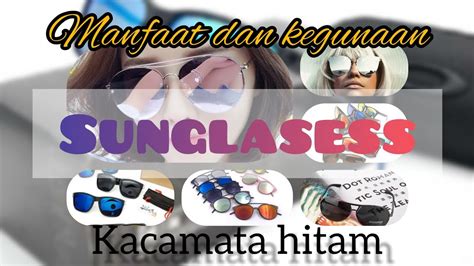 manfaat kacamata sunglasses