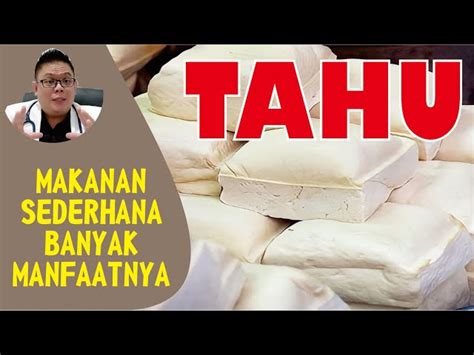 Manfaat Makan Tahu Setiap Hari yang Jarang Diketahui