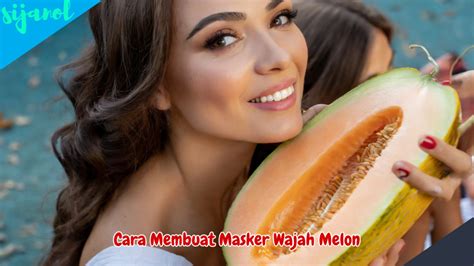 Temukan 7 Manfaat Melon untuk Wajah yang Jarang Diketahui