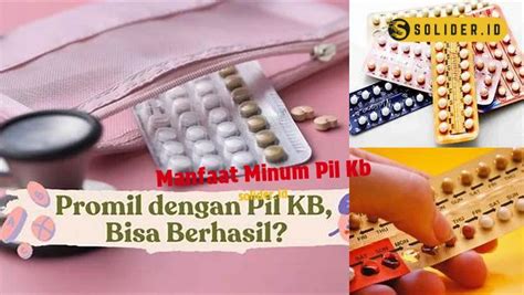manfaat pil kb