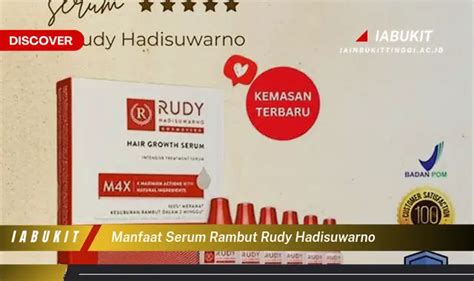 Manfaat Serum Rambut Rudy Hadisuwarno yang Belum Diketahui!