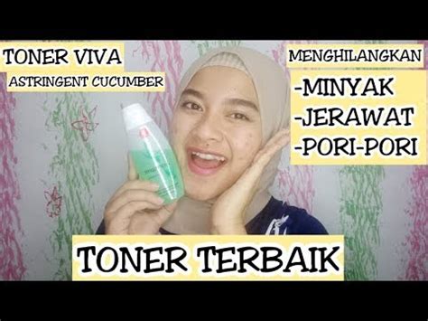 10 Manfaat Toner Viva Cucumber yang Jarang Diketahui