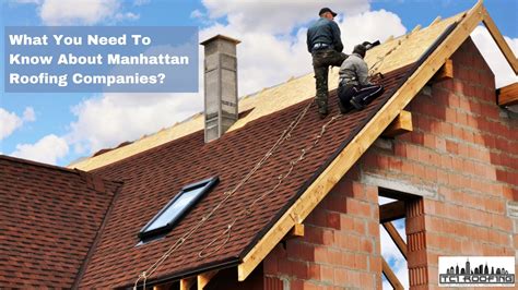 Manhattan Roofing: Discoveries and Insights for a Secure Roof