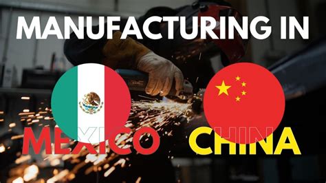 manufacturing in mexico vs china