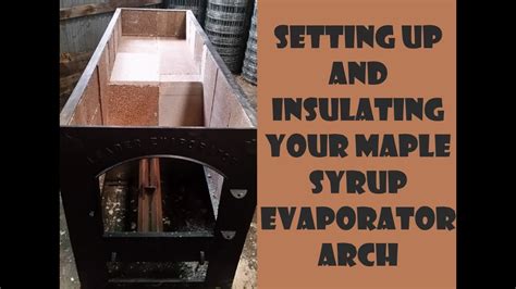 Maple Syrup Arch Insulation