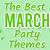 march birthday party ideas