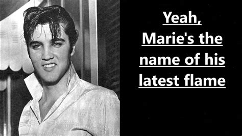 Marie's The Name of His Latest Flame, by Elvis Presley lyrics and chords