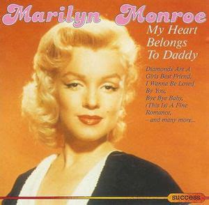 My Heart Belongs to Daddy — Marilyn Monroe. Слушать онлайн на Яндекс.Музыке