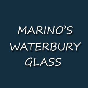 marino glass waterbury ct