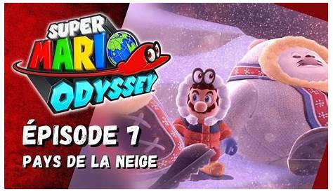 Soluce Super Mario Odyssey - Les Lunes - Pays des Neiges