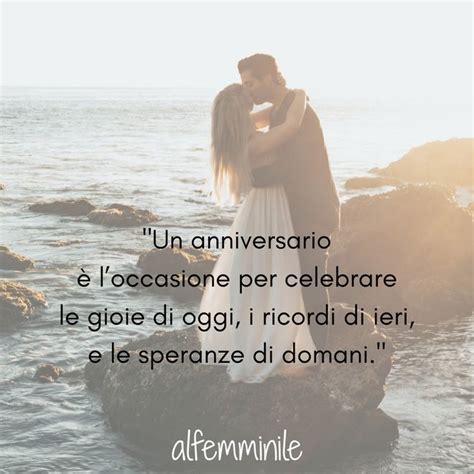 marito buon anniversario frasi anniversario di matrimonio