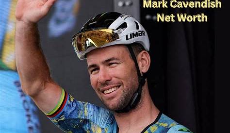 Unveiling Mark Cavendish's Net Worth: Discoveries And Insights