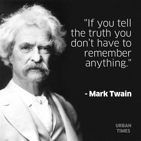 Mark Twain Quote “A halftruth is the most cowardly of lies.”