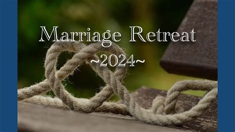marriage retreats in texas 2024