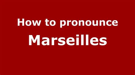 marseille pronunciation in english