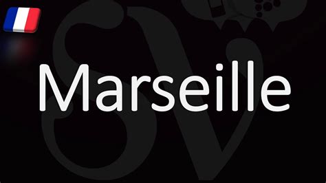 marseille pronunciation in french