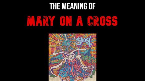 mary on a cross song explained