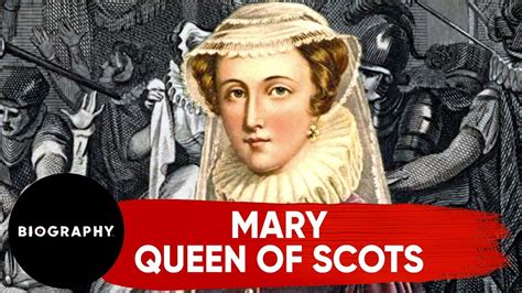 mary queen of scots biography youtube