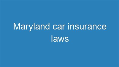 maryland auto insurance laws regulations