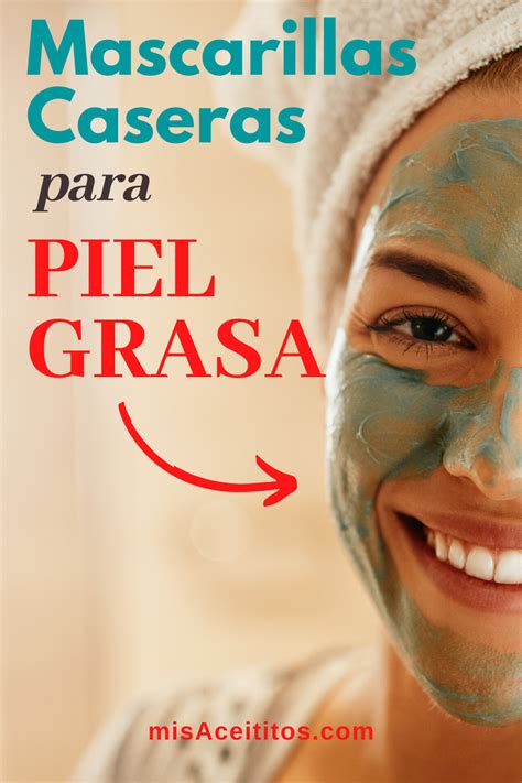 mascarillas caseras para la cara grasosa