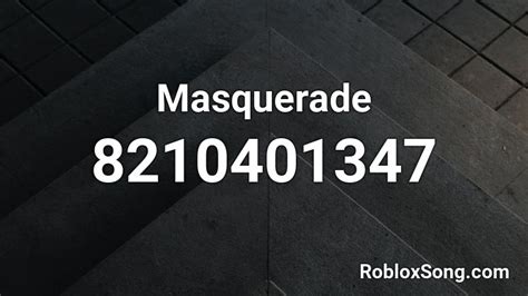 masquerade Roblox ID - Roblox music codes