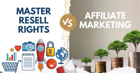 Master Resell Rights Vs Affiliate Marketing: Which Is Better For Generating Income?
