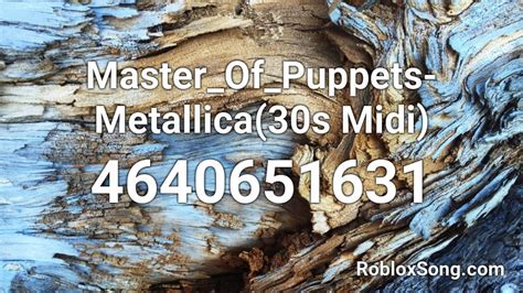 Topics Master Of Puppets Roblox Id Updated
