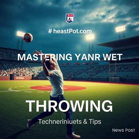 Mastering the Throwing Technique