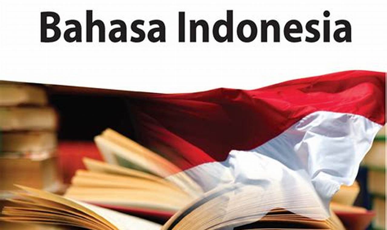 Belajar Bahasa Indonesia: Kunci Sukses di Indonesia