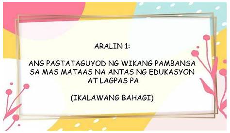 Ang Pagtataguyod ng Wikang Pambansa sa Mas Mataas na Antas ng Edukasyon