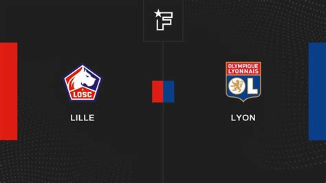 match en direct lyon lille