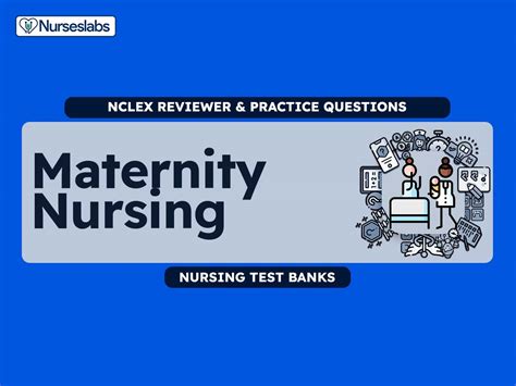 maternity nursing questions quizlet