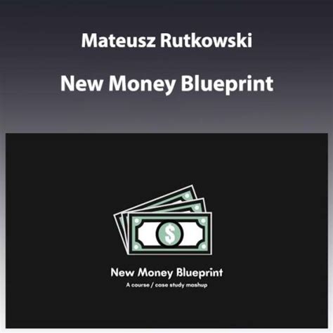 mateusz rutkowski - new money blueprint