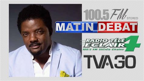 matin debat live today/radio tele eclair