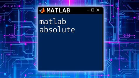 Matlab Finding Absolute Values
