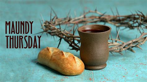 maundy thursday communion service