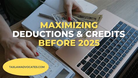 Maximizing Deductions and Credits