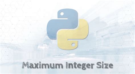 maximum size of integer in python