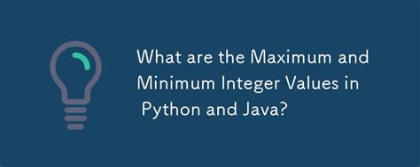 maximum value of integer in python