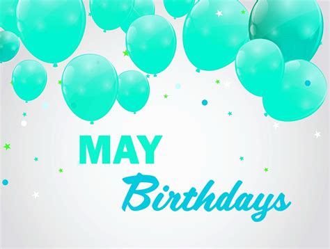 May Birthday: Celebrating The Month Of Flowers And Birthdays