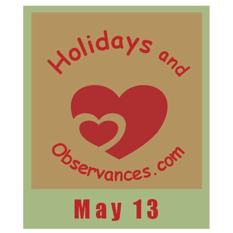 may 13 holidays and observances