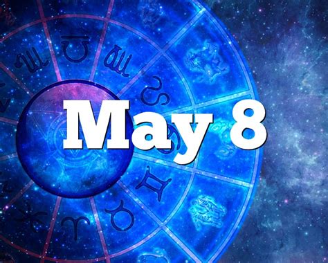 May 8th Horoscope
