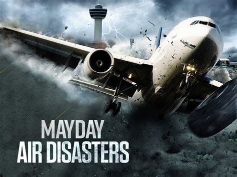 mayday air disaster videos