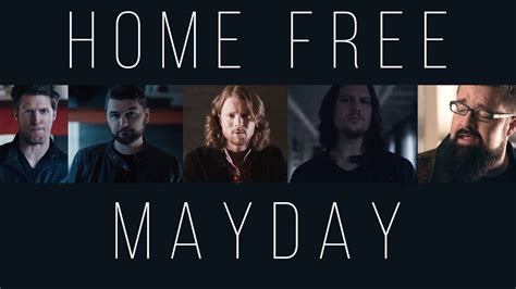 mayday lyrics home free