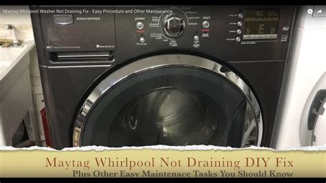 Maytag Front Load Washer Will Not Drain