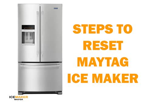 Maytag Reset Ice Maker