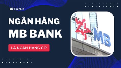 mb bank la ngan hang gi