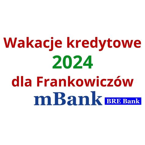 mbank wakacje kredytowe 2023