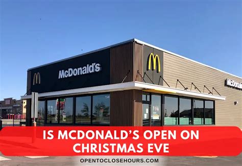 mcdonald's open on christmas eve